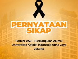 PERNYATAAN SIKAP PERKUMPULAN ALUMNI ATMA JAYA JAKARTA (PERLUNI UAJ)